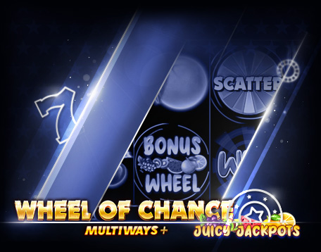 Wheel of Chance Multi-Ways Wheel of Chance Multi-Ways